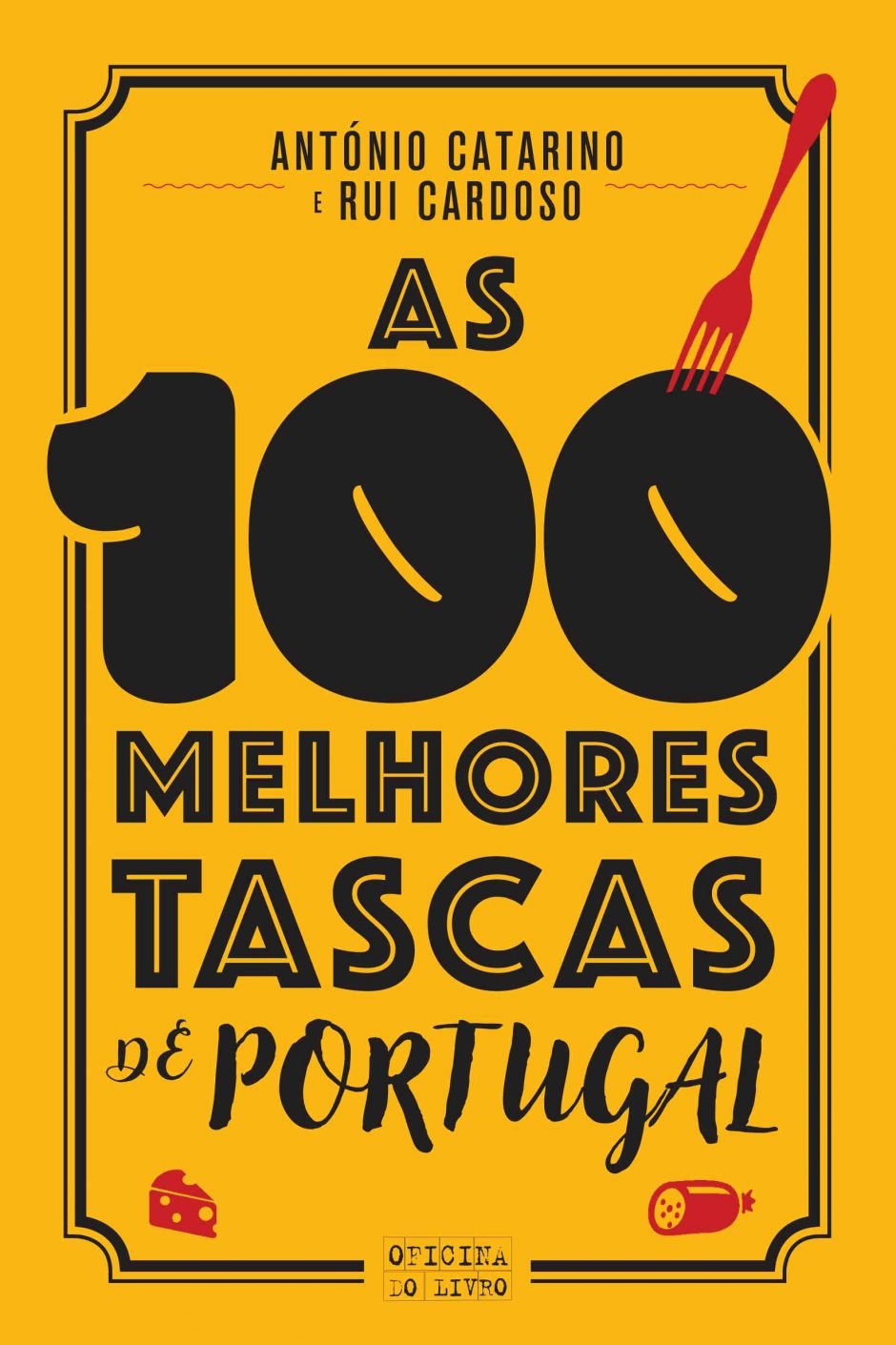 As 100 Melhores Tascas de Portugal – Paixão Pelo Vinho